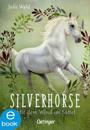Silverhorse 2. Mit dem Wind im Sattel