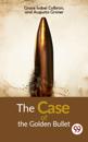Case of Golden Bullet