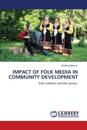 Impact of Folk Media in Community Development
