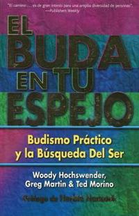 El Buda En Tu Espejo / The Buddha in Your Mirror