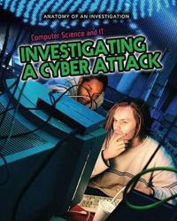 Computer science and it - investigating a cyber attack