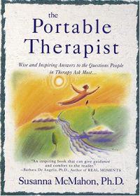 The Portable Therapist: Wise and Inspiring Answers to the Questions People in Therapy Ask the Most...