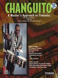 Changuito: A Master's Approach to Timbales, Book & CD [With CD]