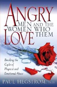 Angry Men And The Women Who Love Them