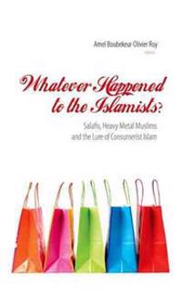 Whatever Happened to the Islamists?