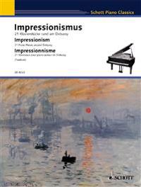 Impressionism: 21 Piano Pieces Around Debussy