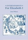 Entertainments for Elizabeth I