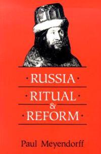 Russia, Ritual, and Reform
