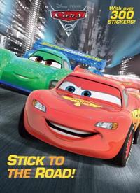 Stick to the Road! (Disney Pixar/Cars)