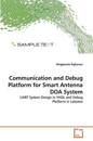 Communication and Debug Platform for Smart Antenna DOA System