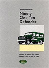 Land Rover 90 And 110 Defender Workshop Manual 1983 To End Of 1992