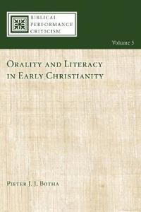 Orality and Literacy in Early Christianity