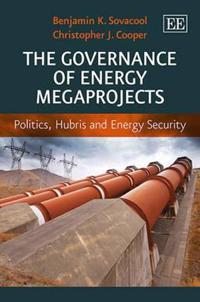 The Governance of Energy Megaprojects
