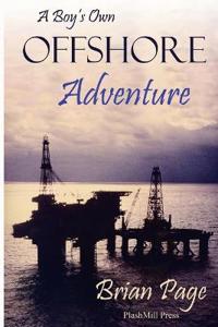 A Boy's Own Offshore Adventure