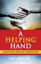 A Helping Hand : Mediation with Nonviolent Communication