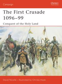 The First Crusade 1096-1099