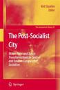 The Post-Socialist City