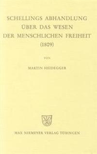 Schellings Abhandlung Über Das Wesen Der Menschlichen Freiheit 1809
