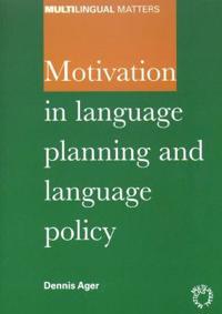 Motivation in Language Planning and Language Policy