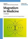 Magnetism in Medicine: A Handbook. Second, Completely Revised and Extended