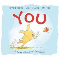 You: A Story of Love and Friendship