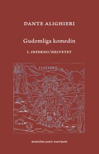 Gudomliga komedin. 1 Inferno / Helvetet