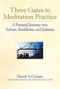 Three Gates to Meditation Practice