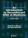 An Introduction to Recombinant DNA in Medicine