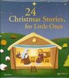 24 Christmas Stories for Little Ones