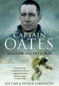 Captain Oates: Soldier and Explorer