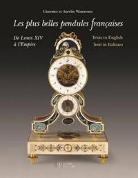 The Finest French Pendulum Clocks : From Louis XV to the Empire