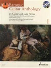 Baroque Guitar Anthology - Volume 1: 25 Guitar and Lute Pieces with a CD of Performances Book/CD