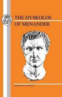 The Dyskolos of Menander