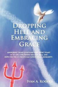 Dropping Hell and Embracing Grace