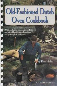 The Old-Fashioned Dutch Oven Cookbook