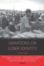 Variations on Uzbek Identity