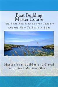 Boat Building Master Course