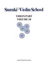 Suzuki Violin School, Volume 10, Vol 10: Violin Part