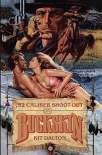 52 Caliber Shootout: Buckskin