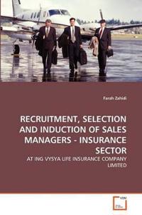 Recruitment, Selection and Induction of Sales Managers - Insurance Sector