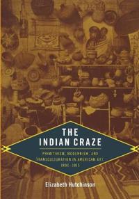 The Indian Craze