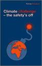 Climate challenge : the safety´s off
