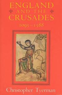 England and the Crusades 1095-1588