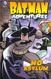 Batman Adventures: No Asylum
