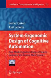 System-ergonomic Design of Cognitive Automation