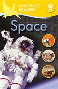 Kingfisher Readers: Space (Level 5: Reading Fluently)