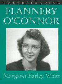 Understanding Flannery O'Connor