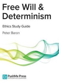 Free Will & Determinism Study Guide