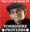 Little Book of Yorkshire Proverbs