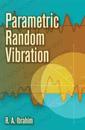 Parametric Random Vibration